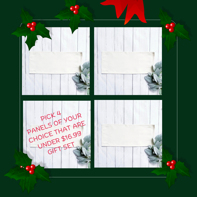 GIFT GUIDE:  FOR THE ONE THAT WANTS TO PICK OUT HER OWN!   GIFT SET of 4:  PICK ANY 4 Rectangle PANELS OF YOUR CHOICE UNDER $18.99