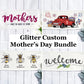 BUNDLE GIFT DEAL: Spring / Summer Mother's Day Set of these 4 panels:Mom Day,  GLITTER MOTHER'S GO ROUND, FIREWORK TRUCK, NEW WELCOME, 3 BEE ATTITUDES