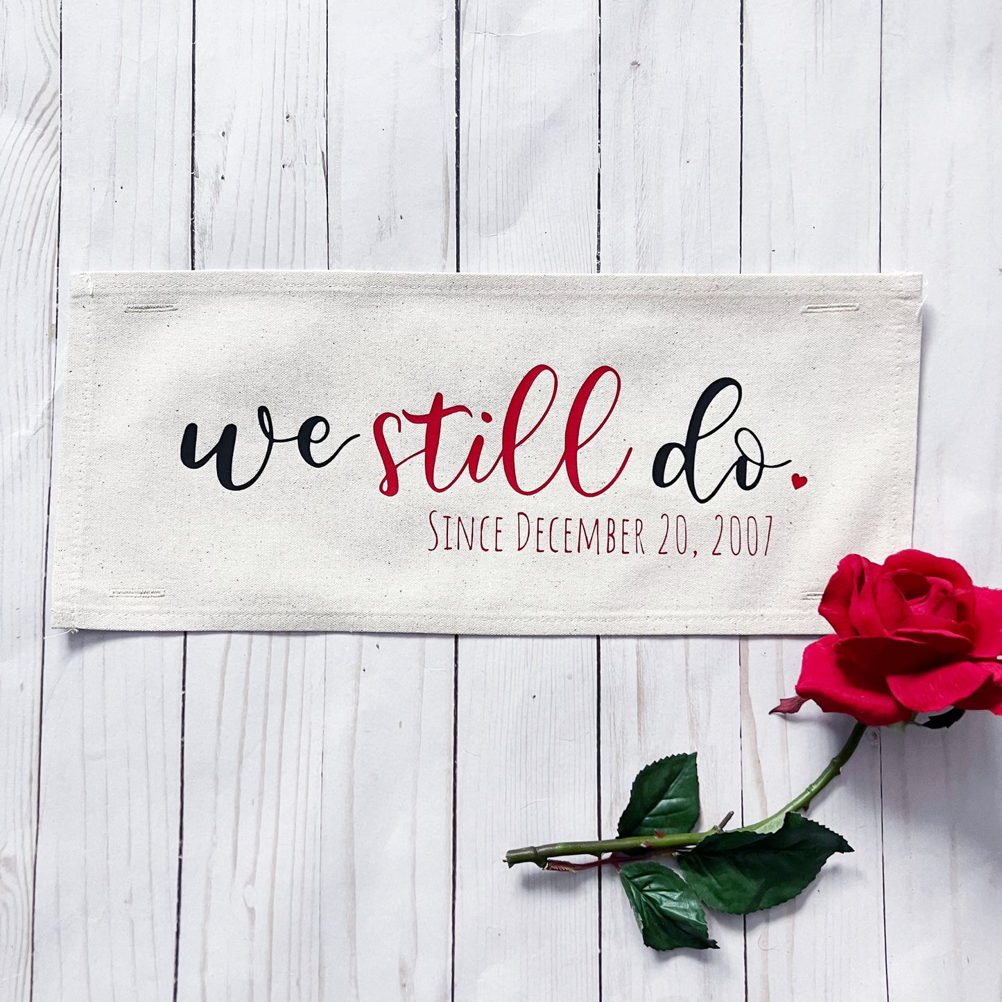 Custom Panel: Personalized Your Wedding Date Anniversary Monogram Valentines  WE STILL DO DATE