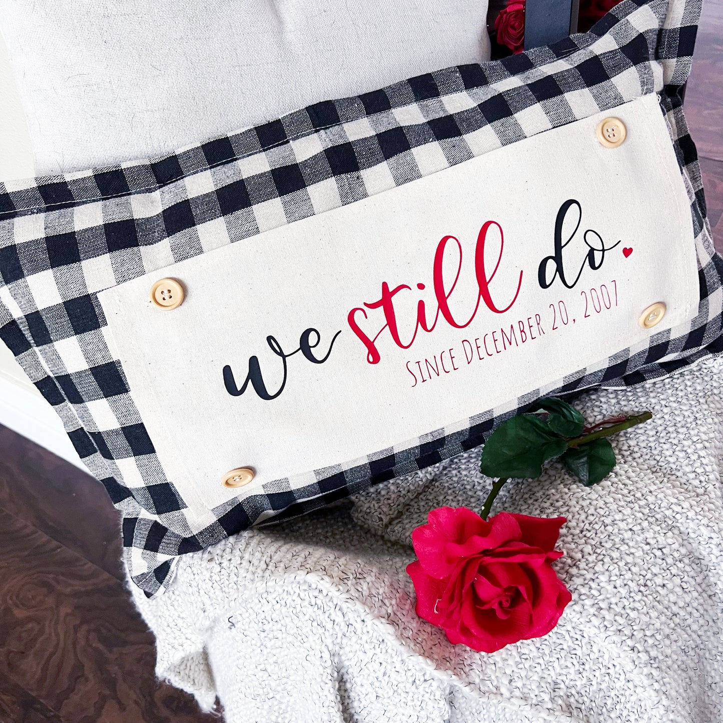 Custom Panel: Personalized Your Wedding Date Anniversary Monogram Valentines  WE STILL DO DATE